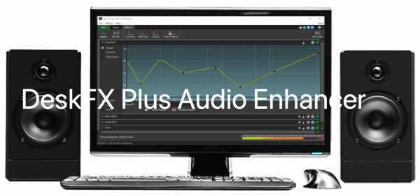 deskfx plus audio enhancer